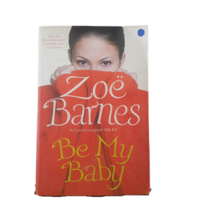 BARNES, ZOË - BE MY BABY - B17