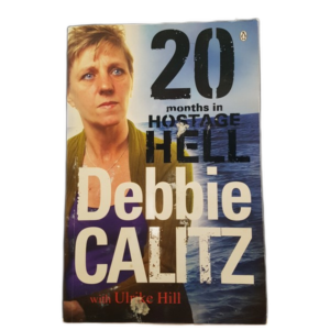 CALITZ, DEBBIE - 20 MONTHS IN HOSTAGE HELL - J212