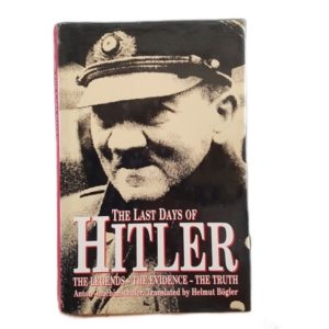 JOACHIMSTHALER, ANTON - THE LAST DAYS OF HITLER - J277