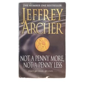 ARCHER, JEFFREY - NOT A PENNY MORE, NOT A PENNY LESS - J32