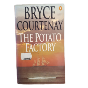 COURTENAY, BRYCE - THE POTATO FACTORY - J353