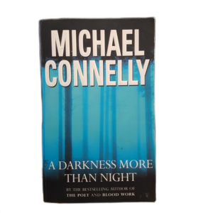 CONNELLY, MICHAEL - A DARKNESS MORE THAN NIGHT - J364