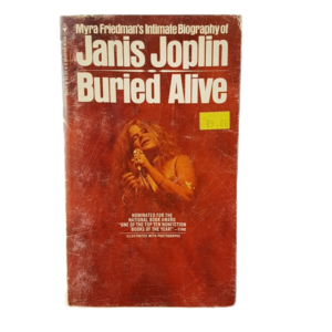 FRIEDMAN, MYRA - JANIS JOPLIN, BURIED ALIVE - P69