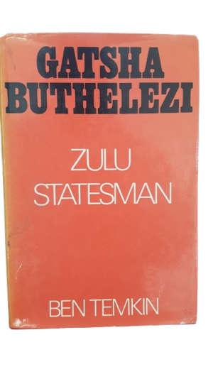 Gatsha Buthelezi, Zulu Statesman - Ben Temkin